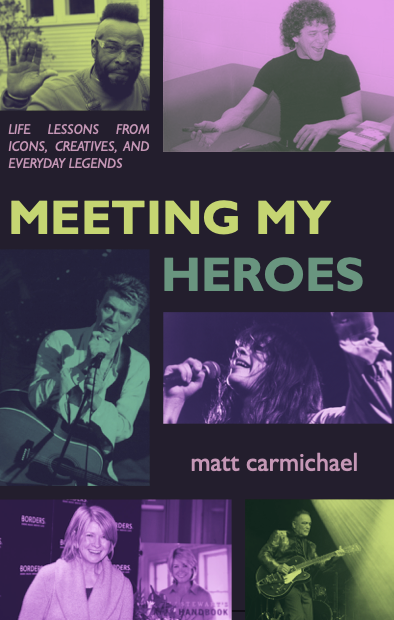 Meeting My Heroes by Matt Carmichael — book cover